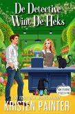 De Detective Wint De Heks (Nocturne Falls Nederlands, #10) (eBook, ePUB)