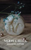 Moon Creek (eBook, ePUB)