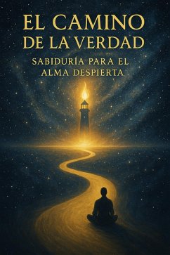 Cover Camino de la Verdad, Sabiduría para el Alma Despierta (eBook, ePUB)