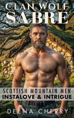 Cover Clan Wolf Sabre: Scottish Mountain Men Instalove & Intrigue (eBook, ePUB)