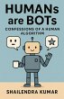Humans are Bots - Confessions of a... - Bild 1