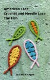 American Lace: Crochet and Needle Lace (eBook, ePUB) American Lace: Crochet and Needle Lace (eBook, ePUB)