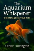 The Aquarium Whisperer (True Friends, #5) (eBook, ePUB)
