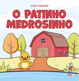 O Patinho Medrosinho (eBook, ePUB) O Patinho Medrosinho (eBook, ePUB)