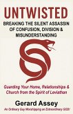 Untwisted Breaking the Silent Assassin of Confusion, Division & Misunderstanding (eBook, ePUB) Untwisted Breaking the Silent Assassin of Confusion, Division & Misunderstanding (eBook, ePUB)