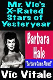 Mr. Vic's X-Rated Stars of Yesteryear Barbara Hale (eBook, ePUB) Mr. Vic's X-Rated Stars of Yesteryear Barbara Hale (eBook, ePUB)