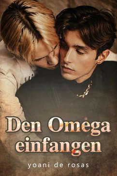 Cover Den Omega einfangen (eBook, ePUB)