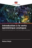 Introduction à la vertu épistémique analogue