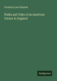 Walks and Talks of an American Farmer in England