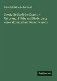 Soest, die Stadt der Engern - Ursprung, Blüthe und Niedergang eines altdeutschen Gemeinwesens