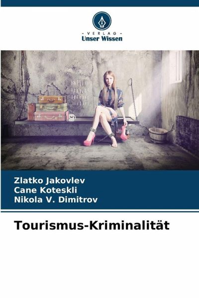 Tourismus-Kriminalität Tourismus-Kriminalität