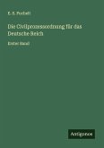Die Civilprozessordnung für das Deutsche Reich