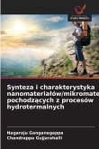 Synteza i charakterystyka nanomateria¿ów/mikromateria¿ów pochodz¿cych z procesów hydrotermalnych Synteza i charakterystyka nanomateria¿ów/mikromateria¿ów pochodz¿cych z procesów hydrotermalnych