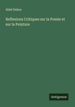 Cover Reflexions Critiques sur la Poesie et sur la Peinture