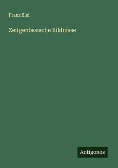 Zeitgenössische Bildnisse - Blei, Franz