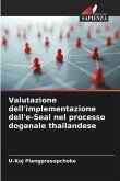 Valutazione dell'implementazione dell'e-Seal nel processo doganale thailandese