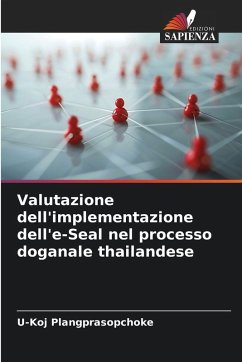 Cover Valutazione dell'implementazione dell'e-Seal nel processo doganale thailandese