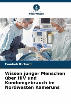 Cover Wissen junger Menschen über HIV und Kondomgebrauch im Nordwesten Kameruns