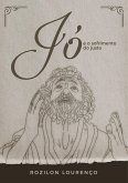 Jó e o Sofrimento do Justo (eBook, ePUB) Jó e o Sofrimento do Justo (eBook, ePUB)