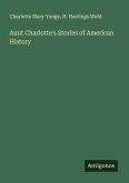 Aunt Charlotte's Stories of American History