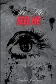 See Me, Feel Me See Me, Feel Me