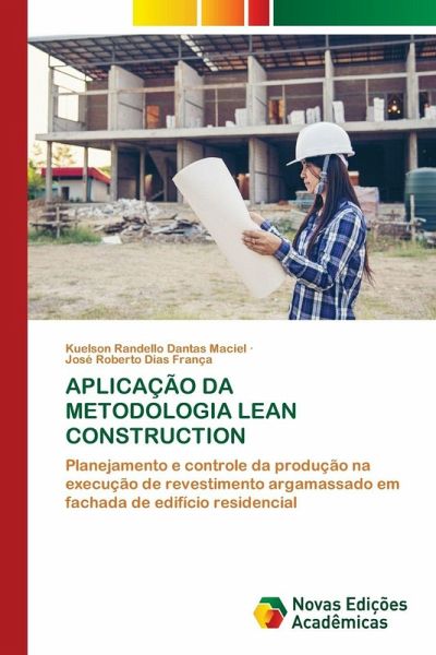 APLICAÇÃO DA METODOLOGIA LEAN CONSTRUCTION