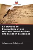 La pratique de l'humanisme et des relations humaines dans une sélection de poèmes La pratique de l'humanisme et des relations humaines dans une sélection de poèmes