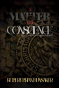 A Matter of Conscience - Hunsaker, Robert Brian
