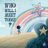 Who Will I Meet Today? Who Will I Meet Today?