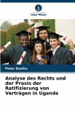 Analyse des Rechts und der Praxis der Ratifizierung von Verträgen in Uganda