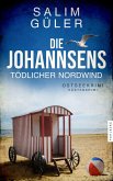 Die Johannsens - Tödlicher Nordwind Die Johannsens - Tödlicher Nordwind