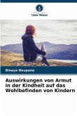 Auswirkungen von Armut in der Kindheit auf das Wohlbefinden von Kindern