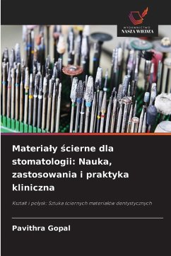 Cover Materia¿y ¿cierne dla stomatologii: Nauka, zastosowania i praktyka kliniczna