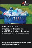 Fattibilità di un impianto di riciclaggio del PET a Ilhéus, Brasile Fattibilità di un impianto di riciclaggio del PET a Ilhéus, Brasile