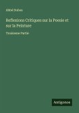 Reflexions Critiques sur la Poesie et sur la Peinture