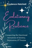 Evolutionary Resilience Evolutionary Resilience