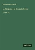 La Religione e la Chiesa Cattolica La Religione e la Chiesa Cattolica