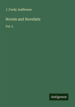 Novels and Novelists - Jeaffreson, J. Cordy