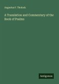 A Translation and Commentary of the Book of Psalms