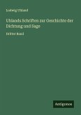 Uhlands Schriften zur Geschichte der Dichtung und Sage
