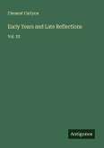 Early Years and Late Reflections