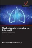 Uszkodzenie tchawicy po intubacji