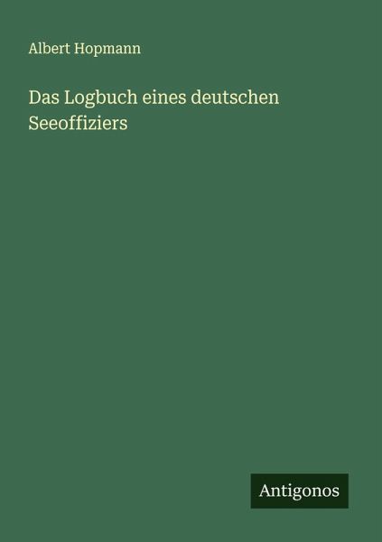 Das Logbuch eines deutschen Seeoffiziers Das Logbuch eines deutschen Seeoffiziers