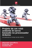 Projeto de um robô andante bi-servo baseado no processador Arduino