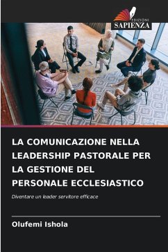 Cover LA COMUNICAZIONE NELLA LEADERSHIP PASTORALE PER LA GESTIONE DEL PERSONALE ECCLESIASTICO
