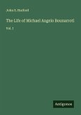 The Life of Michael Angelo Bounarroti