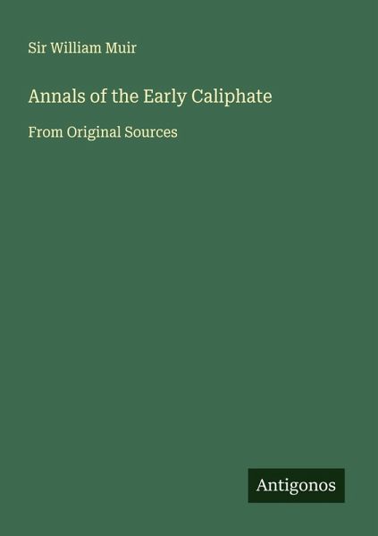 Annals of the Early Caliphate Annals of the Early Caliphate