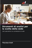 Strumenti di analisi per la scelta della sede