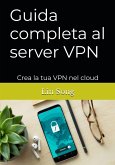 Guida completa al server VPN Guida completa al server VPN
