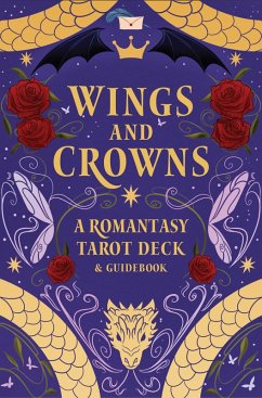 Wings and Crowns: The Romantasy Tarot Deck and Guidebook - de Spada, Regina